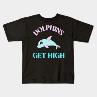 Dolphins Get High Animal Facts Kids T-Shirt